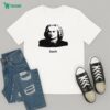 Are You Doing Ok No Thanks For Asking T-Shirt
