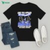 Frased Overconfident Narcissistic & Manipulative T-Shirt