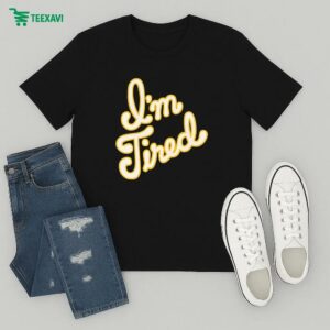 Big Bud Press I’m Tired Anniversary T-Shirt