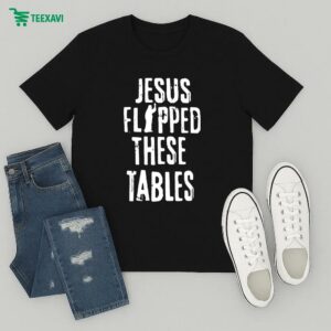Billy Porter Jesus Flipped These Tables T-Shirt