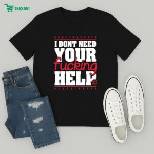 Bodysnatcher I Don’t Need Your Fucking Help Bleed Abide T-Shirt