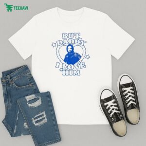 Bucky Barnes But Daddy I Love Him T-Shirt
