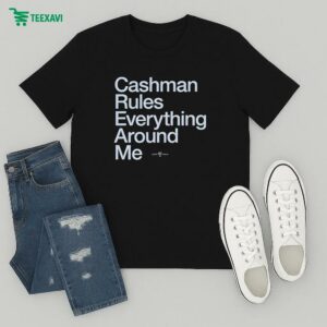 Cashman Rules Everything Around Me T-Shirt