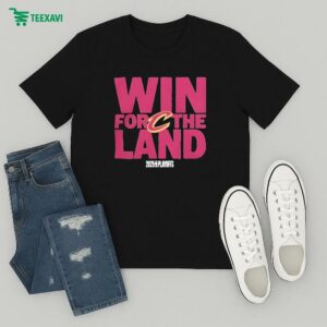 Cleveland Cavaliers Win For The Land 2025 Playoffs Nba T-Shirt
