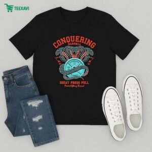 Cobras Squat Press Pull Conquering Barbell T-Shirt