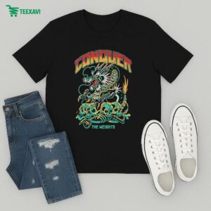 Conquer The Weights Year Of The Dragon T-Shirt