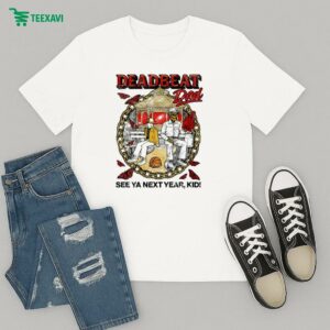 Deadbeat Dad See Ya Next Year, Kid T-Shirt