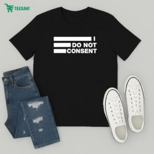 Doc Malik Wearing I Do Not Consent T-Shirt