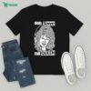 Jolina Louise Do You Feel A Little Ache Hearing My Name Silhouette T-Shirt