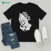 Devendra Banhart Cook Me In Your Breakfast And Put Me On Your Plate Cause You Know I Laste Great Antonio At The Hop T-Shirt