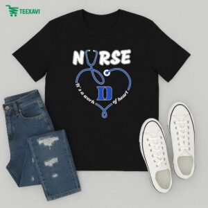 Duke Blue Devils Nurse It’s A Work Of Heart Stethoscope T-Shirt