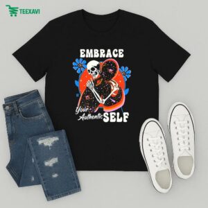 Embrace Your Authentic Self Skeleton T-Shirt