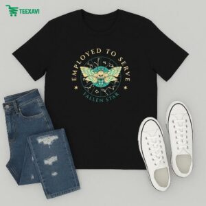 Employed To Serve Fallen Star T-Shirt