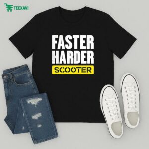 Faster Harder Scooter T-Shirt