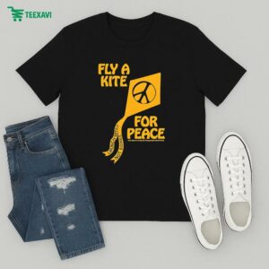 Fly A Kite For Peace Laugh Kites Not Bombs Kites Improve Living Life Playing Inspires Gleeful Souls T-Shirt