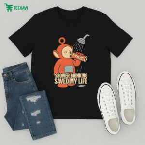Four Loko Shower Drinking Saved My Life T-Shirt