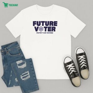 Future Voter Protect Our Winters T-Shirt