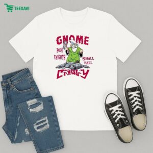 Gnome Crawly Poor Knights Shall Fall T-Shirt
