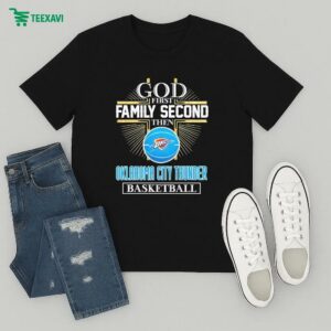 God First Family Second Then Oklahoma City Thunder Basketball Cross T-Shirt