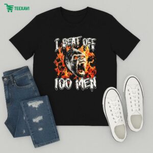 Gorilla I Beat Off 100 Men T-shir!s T-Shirt