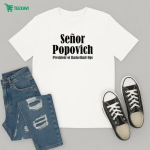 Gregg Popovich El Jefe Señor Popovich President Of Basketball Ops T-Shirt
