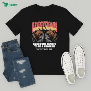 Hang Over Gang Proud To Be A Problem Everyone Want To Be A Problem Til They Have One Bear T-Shirt
