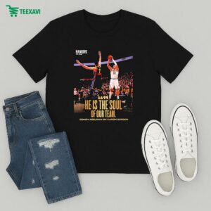 He Is The Soul Of Our Team Nba Playoffs 2025 Denver Nuggets Two Times Winners This Playoffs The Coach Adelman On Aaron Gordon T-Shirt