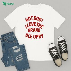 Hot Dog I Love The Grand Ole Opry T-Shirt