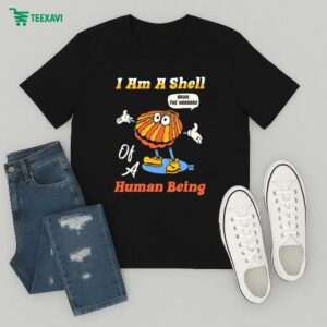 I Am A Shell Of A Human Being Bruh The Horrors T-Shirt