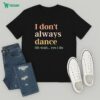 Hunt The Dinosaur Fight The Dinosaur Pokemon Version T-Shirt
