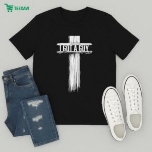 I Got A Guy Religious T-Shirt