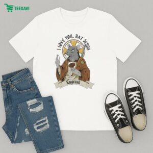 I Love You Rat Jesus Kugrash T-Shirt