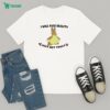 Grimace Monster And Cookie Monster End Racism T-Shirt