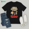 I Was Circumcised At Lidl Ich Wurde Bei Beschitten T-Shirt