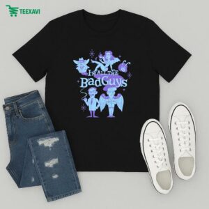 I’m All The Bad Guys T-Shirt