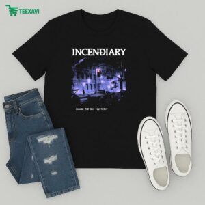 Incendiary Change The Way You Think T-Shirt