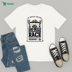 Indianapolis Motor Speedway The Greatest Spectacle Indy 500 Mile Race Sweepstakes Speedway In T-Shirt