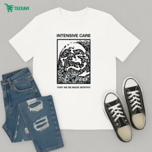 Intensive Care That We Be Made Worthy Skull T-Shirt