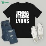 Jenna Fucking Lyons T-Shirt