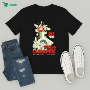 Jh Diesel Drugs Would Be Cheaper Bradenton Florida Cleetus Mcfarland T-Shirt