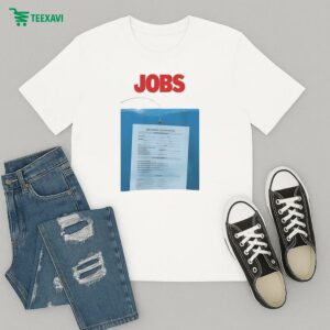 Jobs Jaws Employment Job Application Fishing T-Shirt