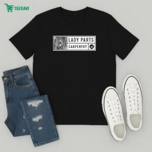 Jordan Jensen Lady Parts Carpentry T-Shirt