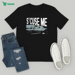 Josh Block S’cuse Me World Of T-Shirt