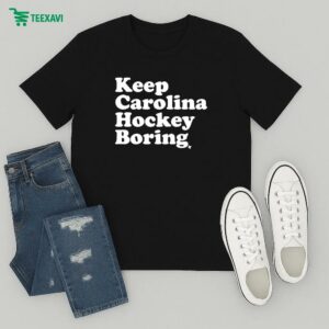 Keep Carolina Hockey Boring T-Shirt
