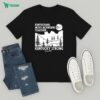 Tom Cruise Mission Impossible The Final Reckoning Only In Theaters On May 23 2025 T-Shirt