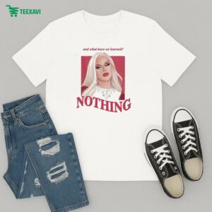 Lemon Learned Nothing And What Have We Learned T-Shirt