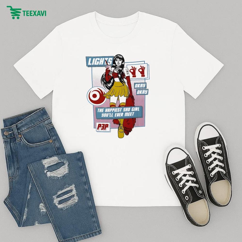 Lights Okay Okay The Happiest Sad Girl You'll Ever Meet - T-shirt Lights Okay Okay The Happiest Sad Girl You'll Ever Meet - T-shirt