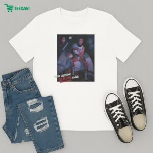 Loosey Laduca You’ve Got Some Slaying To Do Slasher T-Shirt
