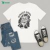 Jason Ranti Semoga Semua Makhluk Hidup Bahagia T-Shirt