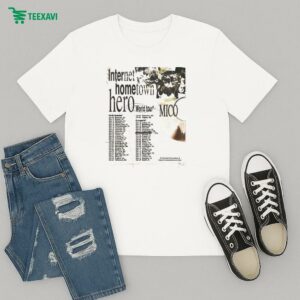 Mico Internet Hometown Hero World Tour Dates 2025 T-Shirt